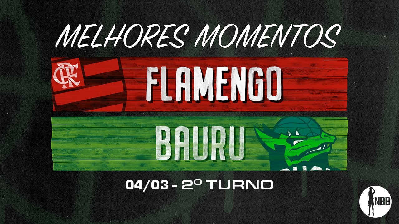 Melhores Momentos | Flamengo x Bauru | 04.03.2021