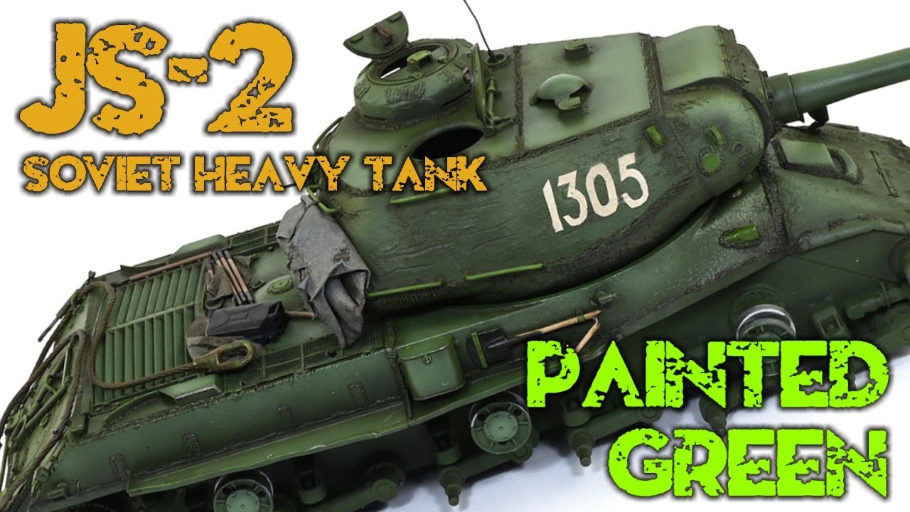 HEAVY SOVIET BEAST - JS-2 in 1/35 (highly effective green painting)
