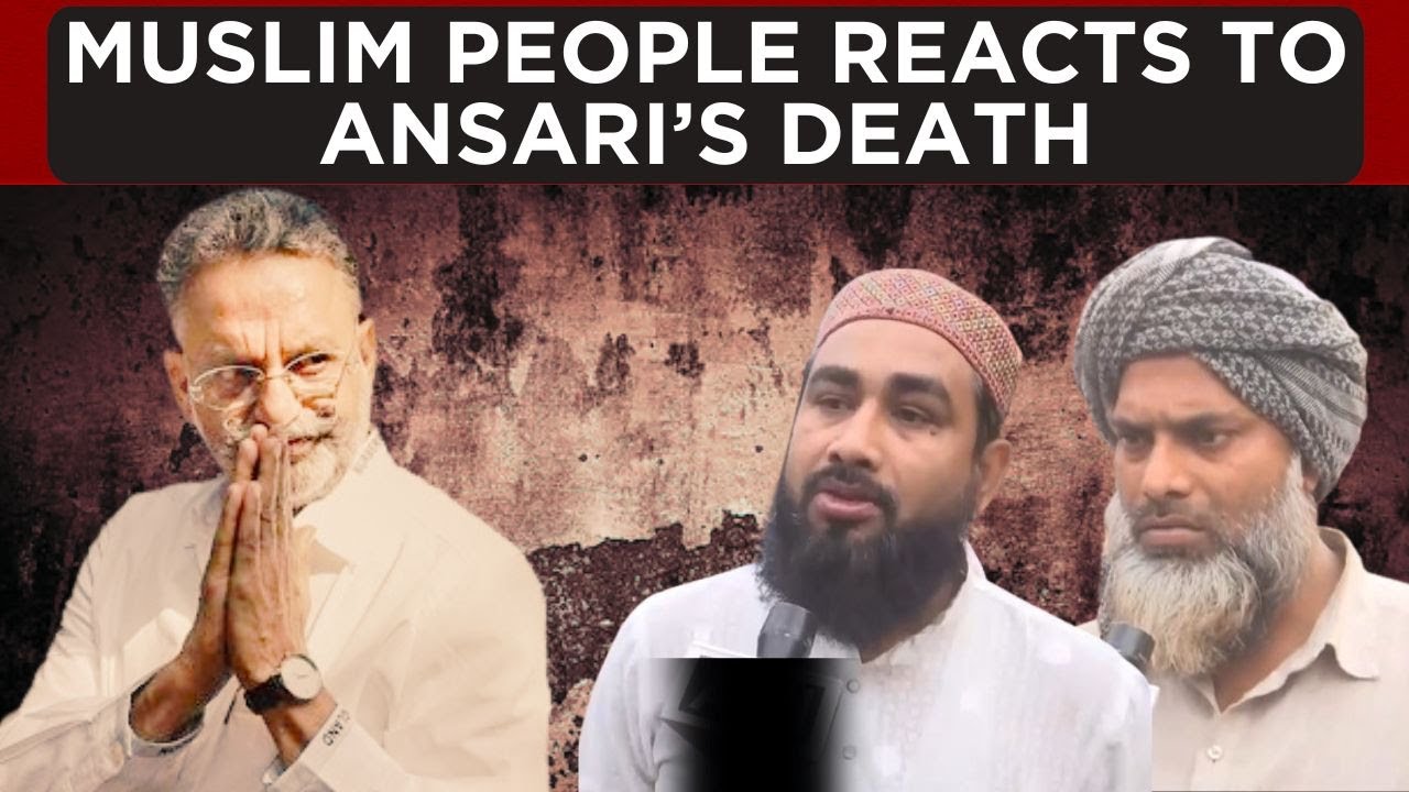 How Muslim People Reacted To Mukhtar Ansari's Death? | ET Now | Latest News | Breaking