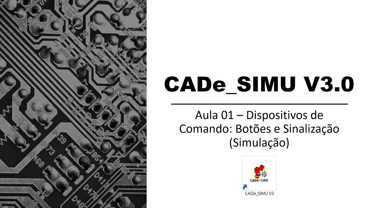 Aula 01 - CADe_SIMU V3.0: Dispositivos de Comando - Bot&otilde;es e Sinaliza&ccedil;&atilde;o (Simula&ccedil;&atilde;o)