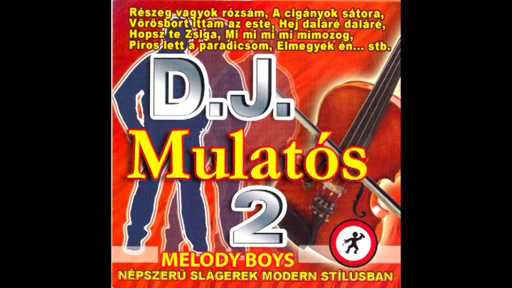 DJ Mulatós - A Cigányok Sátora
