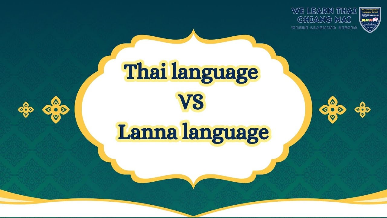 Thai and Lanna languages have similar pronunciations but different meanings