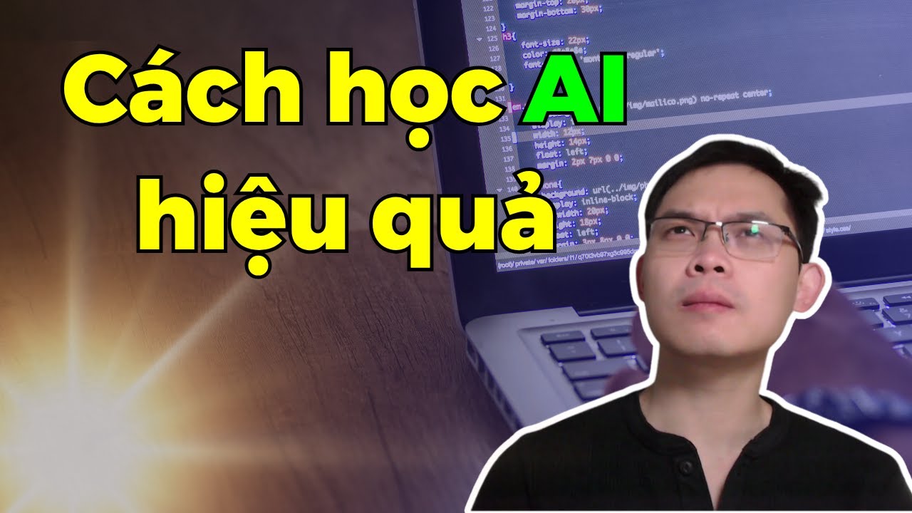 L&agrave;m sao để học AI hiệu quả ?