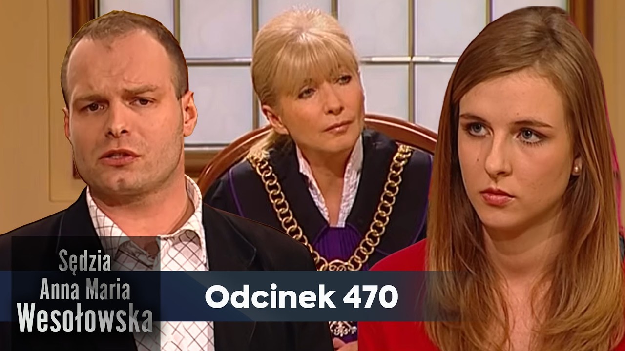 Sędzia Anna Maria Wesołowska odc. 470👩🏼&zwj;⚖️