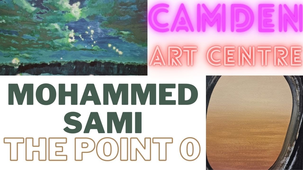 Mohammed Sami - The Point 0 at Camden Art Centre, London