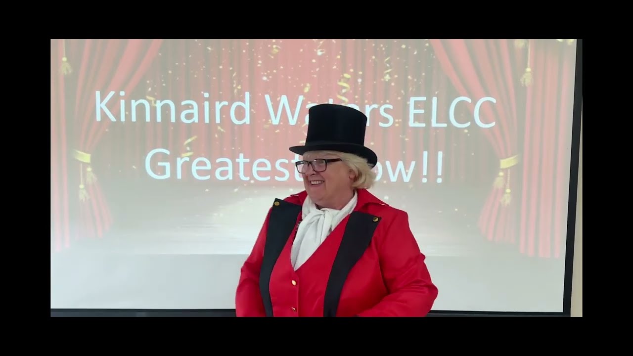 Kinnaird Waters ELCC Summer Staff 2025 - Greatest Show!!
