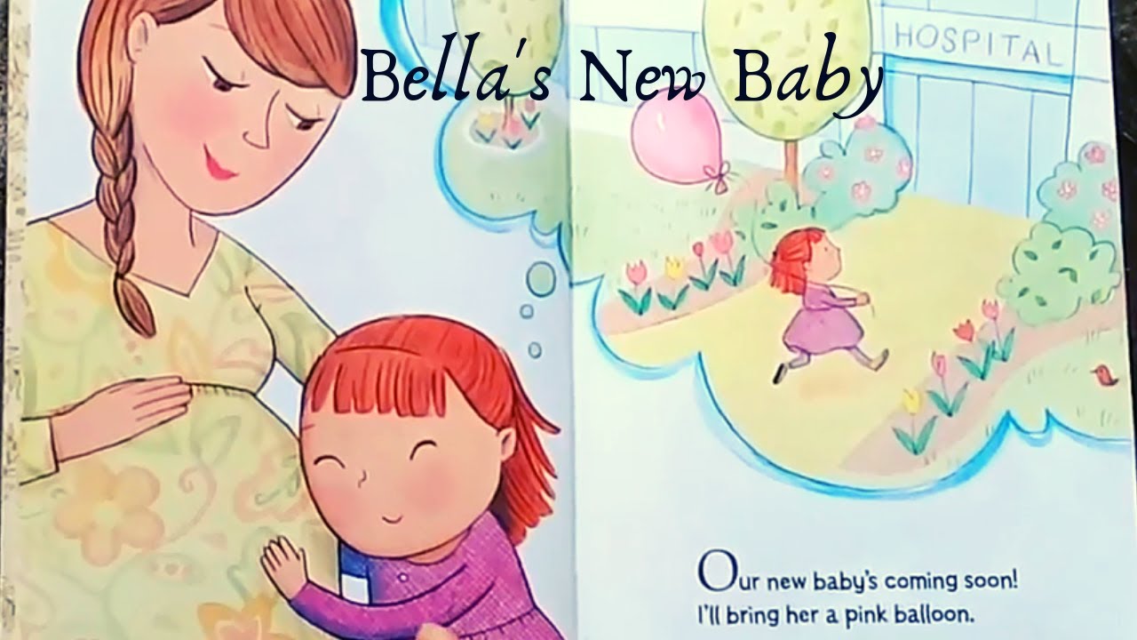 Bella's New Baby - Children's Story Book Read Aloud