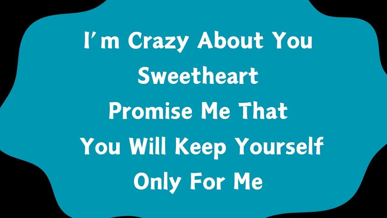 I'm Only Yours Sweetheart ❤️ I Love Only You ❤️ Please Keep Yourself Safe For Me (Soulmate)