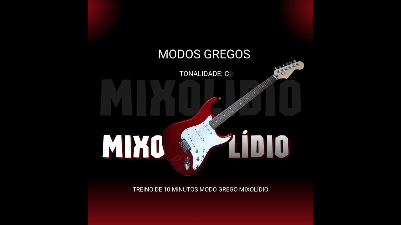 MODOS GREGOS  - Mixolídio para treinar 10 minutos