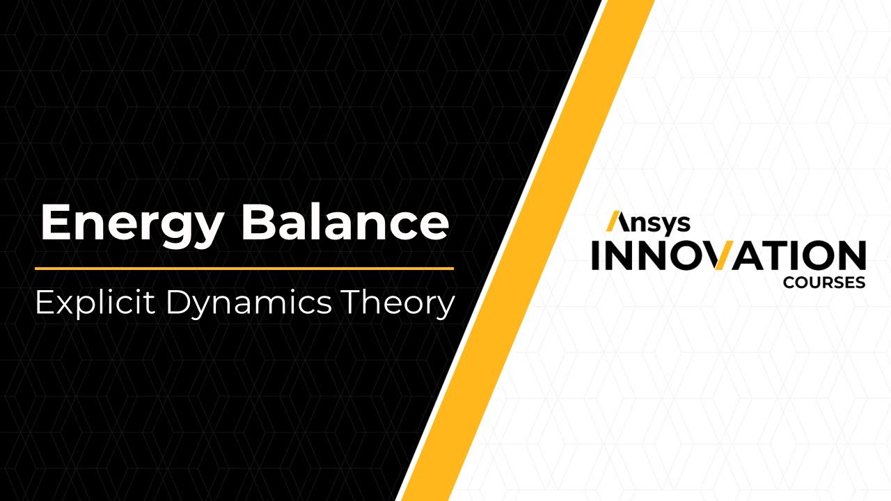 Energy Balance in Explicit Dynamics - Lesson 4