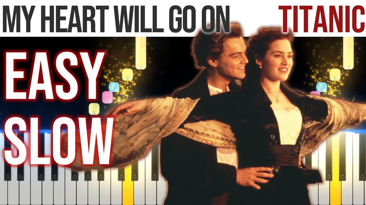 My Heart Will Go On - Titanic - Céline Dion - EASY SLOW Piano Tutorial 🎹 - video 4K🤙