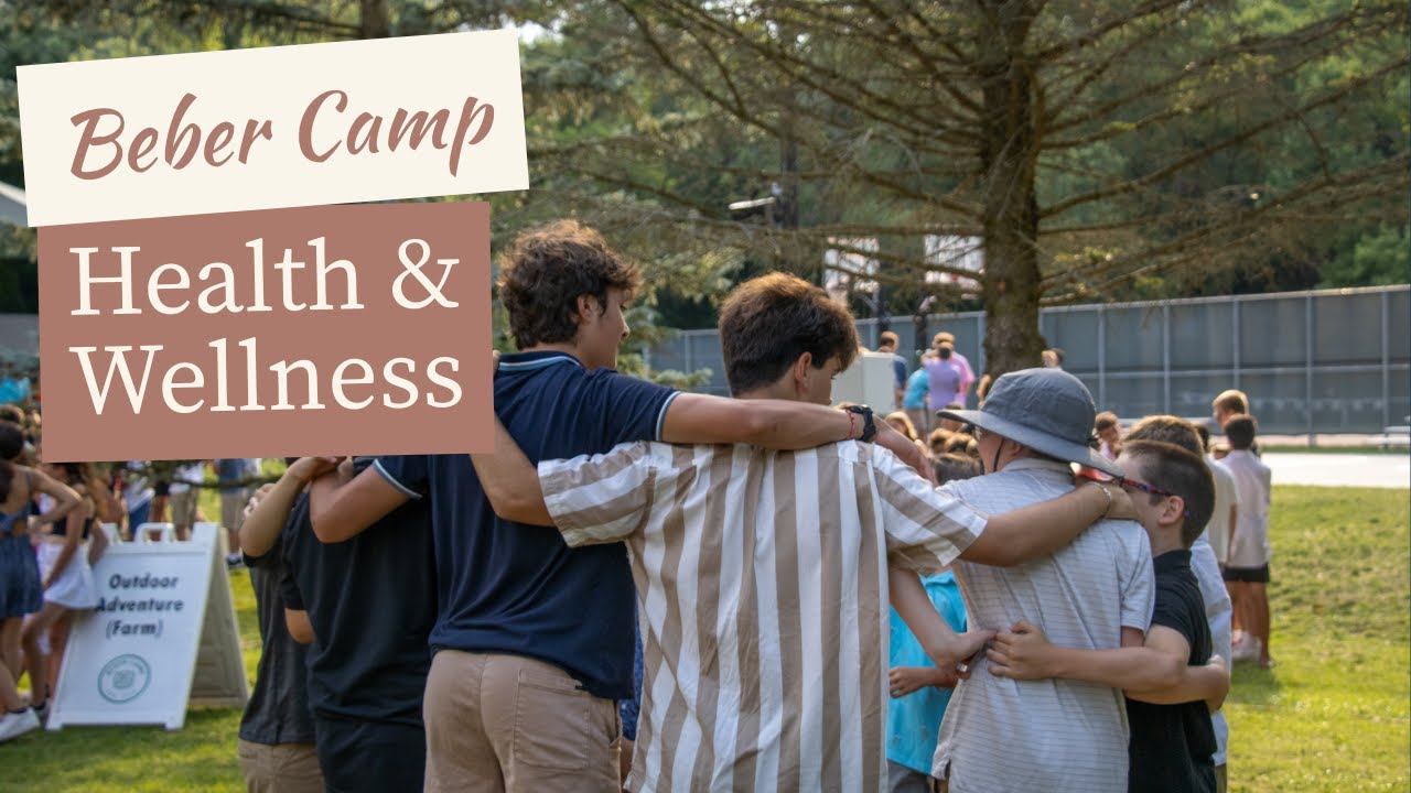 Health and Wellness at Beber Camp