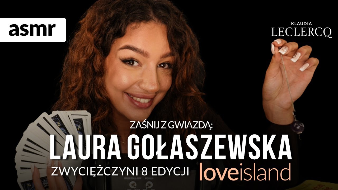 LAURA GOŁASZEWSKA ASMR po polsku. Zaśnij ze zwyciężczynią 8 edycji Love Island!