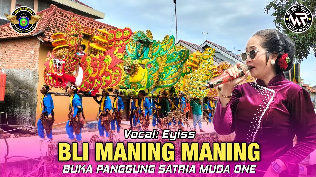 BLI MANING MANING❗- VOC: EYISS || BUKA PANGGUNG SATRIA MUDA ONE 20267