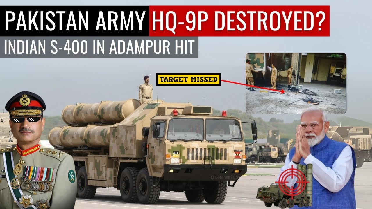 Pakistan Army HQ-9P Destroyed? | Indian S-400 In Adampur Hit | Defencw Outpost
