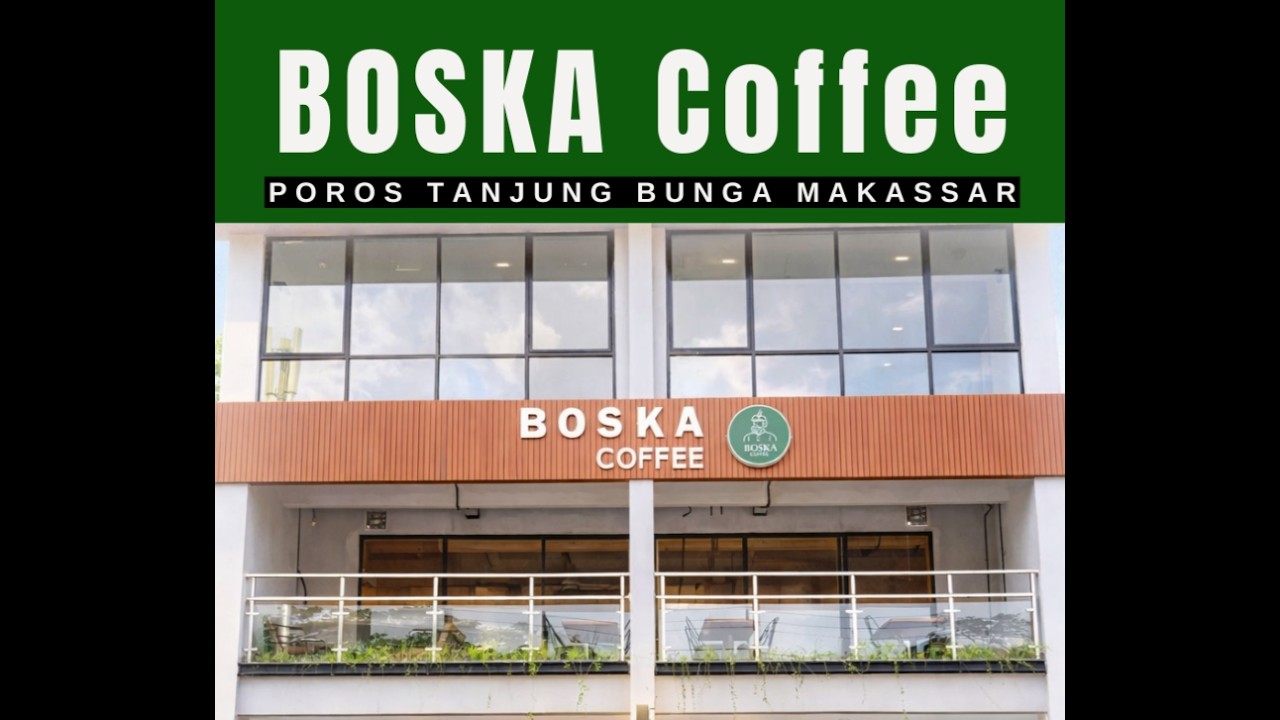 BOSKA Coffee Tanjung Bunga Makassar 