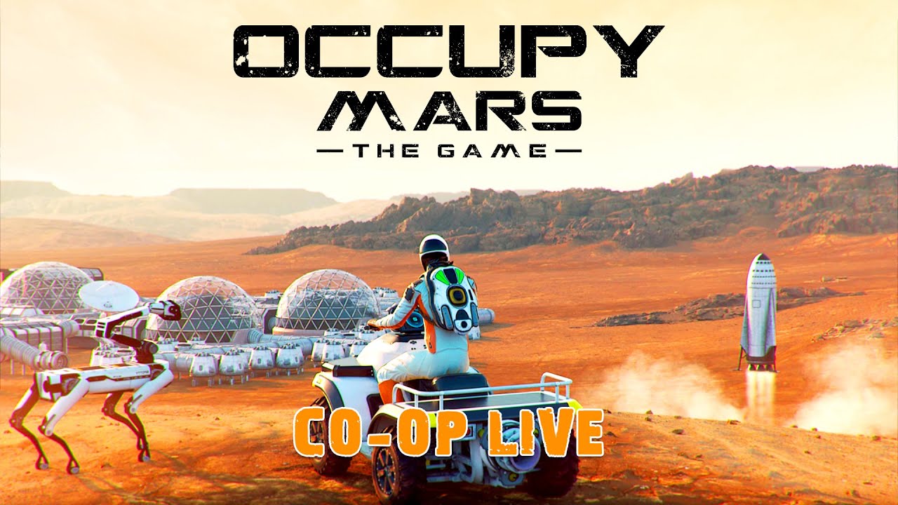 Surviving Mars Together - Occupy Mars Co-Op Livestream