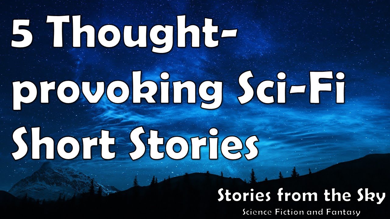 5 Thought-provoking Science Fiction Short Stories | Bedtime for Adults