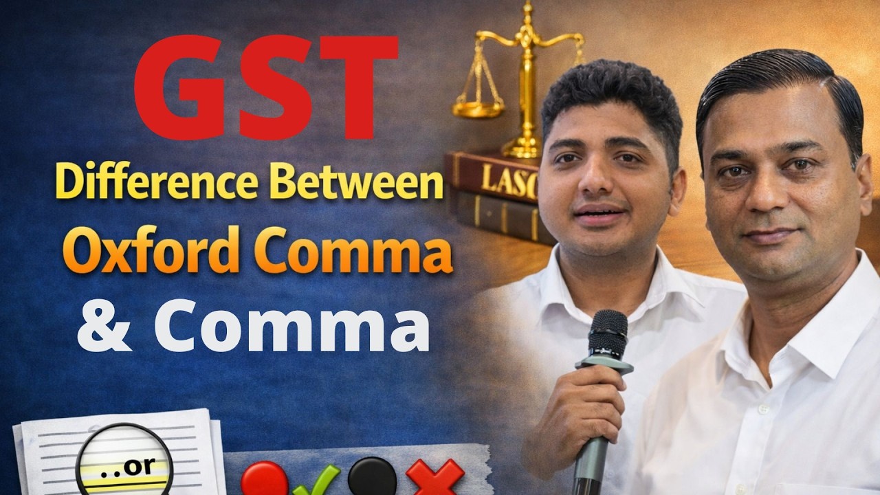 GST Section 74: Rule of Last Antecedent & The Oxford Comma Power | CA Anwesh Shetty