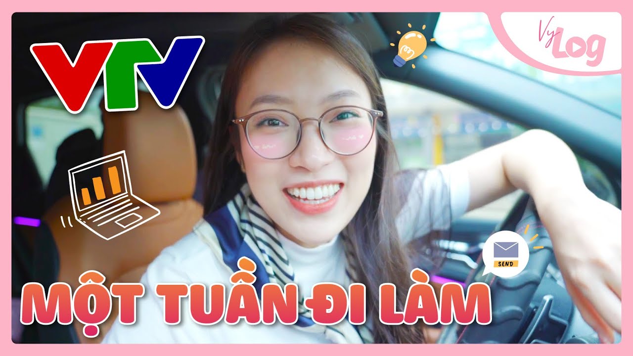Một tuần đi l&agrave;m của MC Truyền h&igrave;nh | VyLog