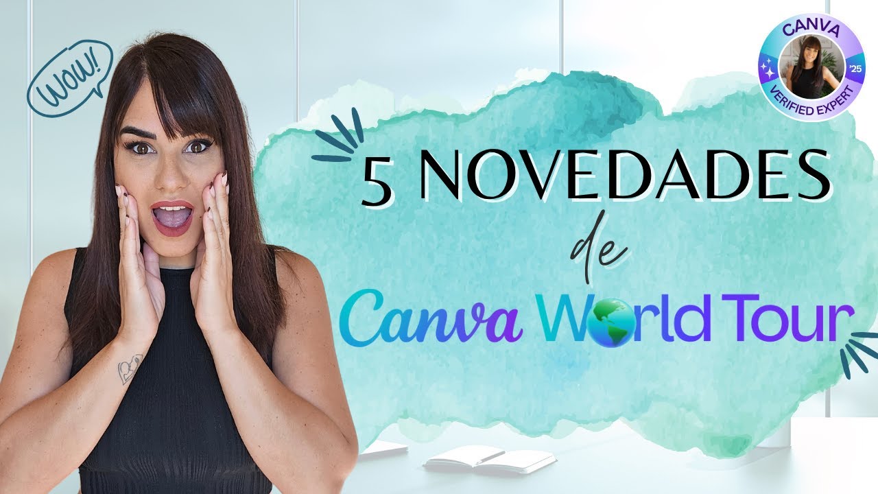 💥 5 Novedades del Canva World Tour 💥 | Octubre 2025 💙