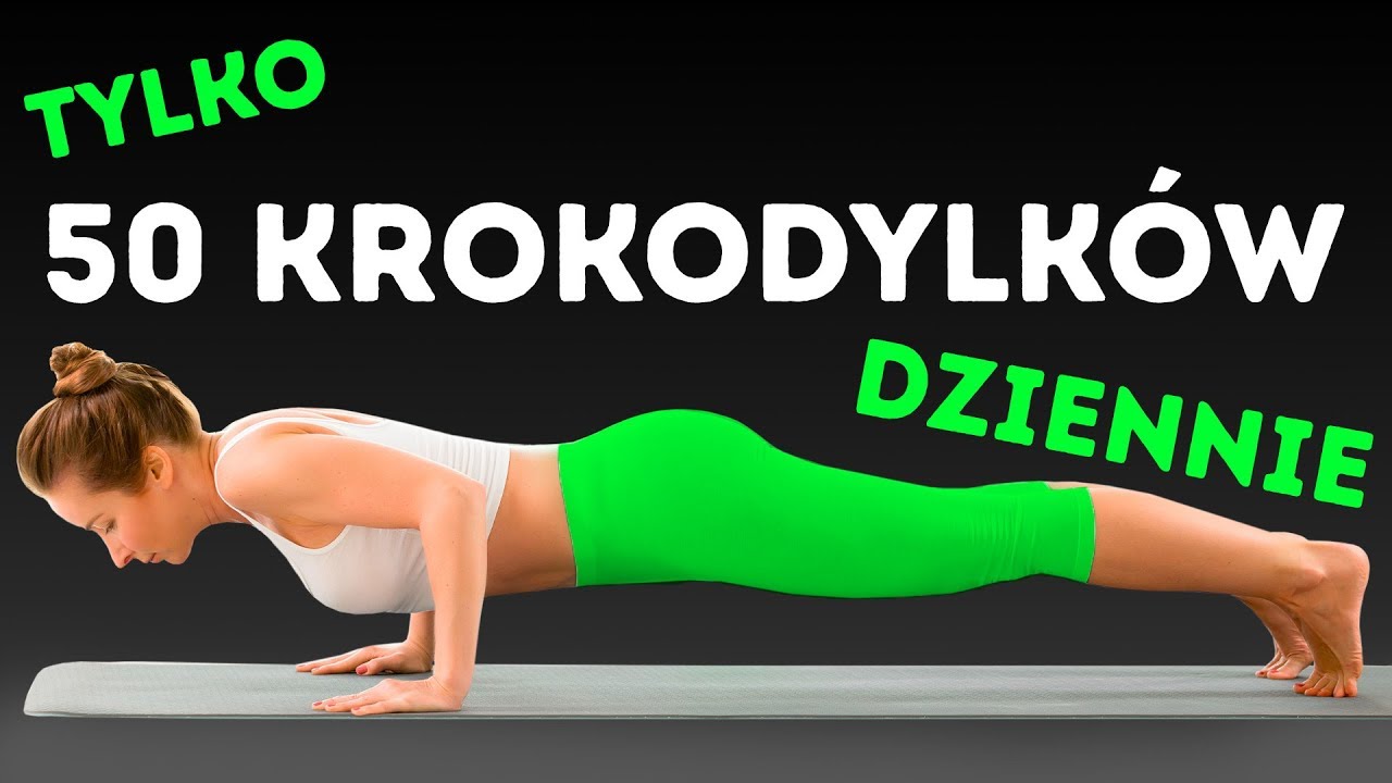 Robiłam 50 krokodylków dziennie przez 30 dni i oto co się stało