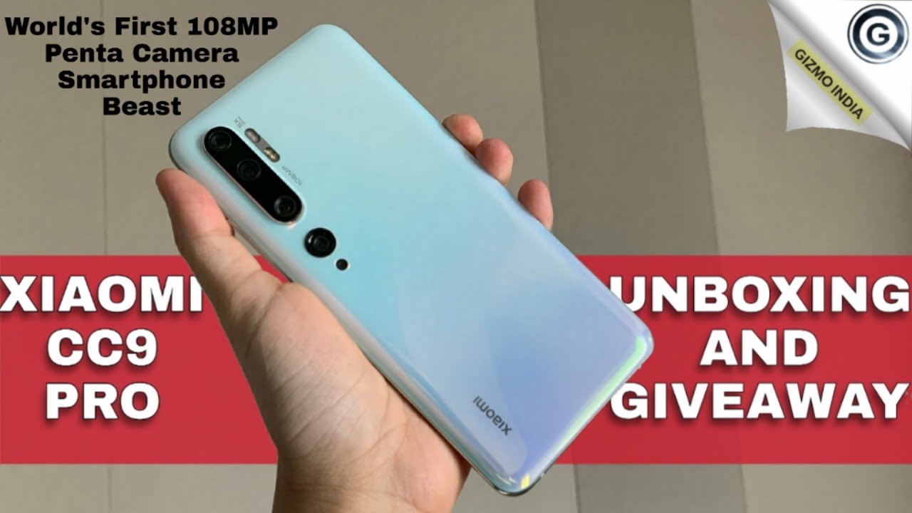 Xiaomi CC9 Pro Unboxing & Giveaway | World's First 108MP Penta Rear Camera