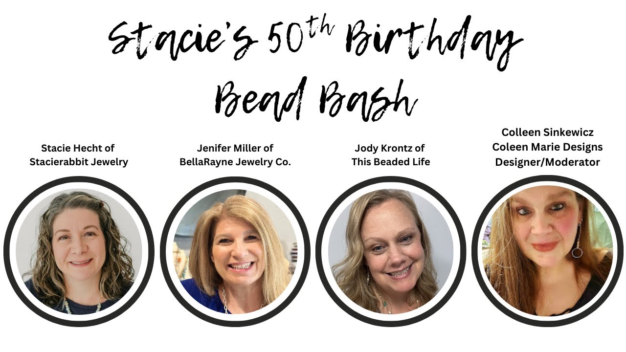 Stacie’s 50th Birthday Bead Bash with Jesse James Beads