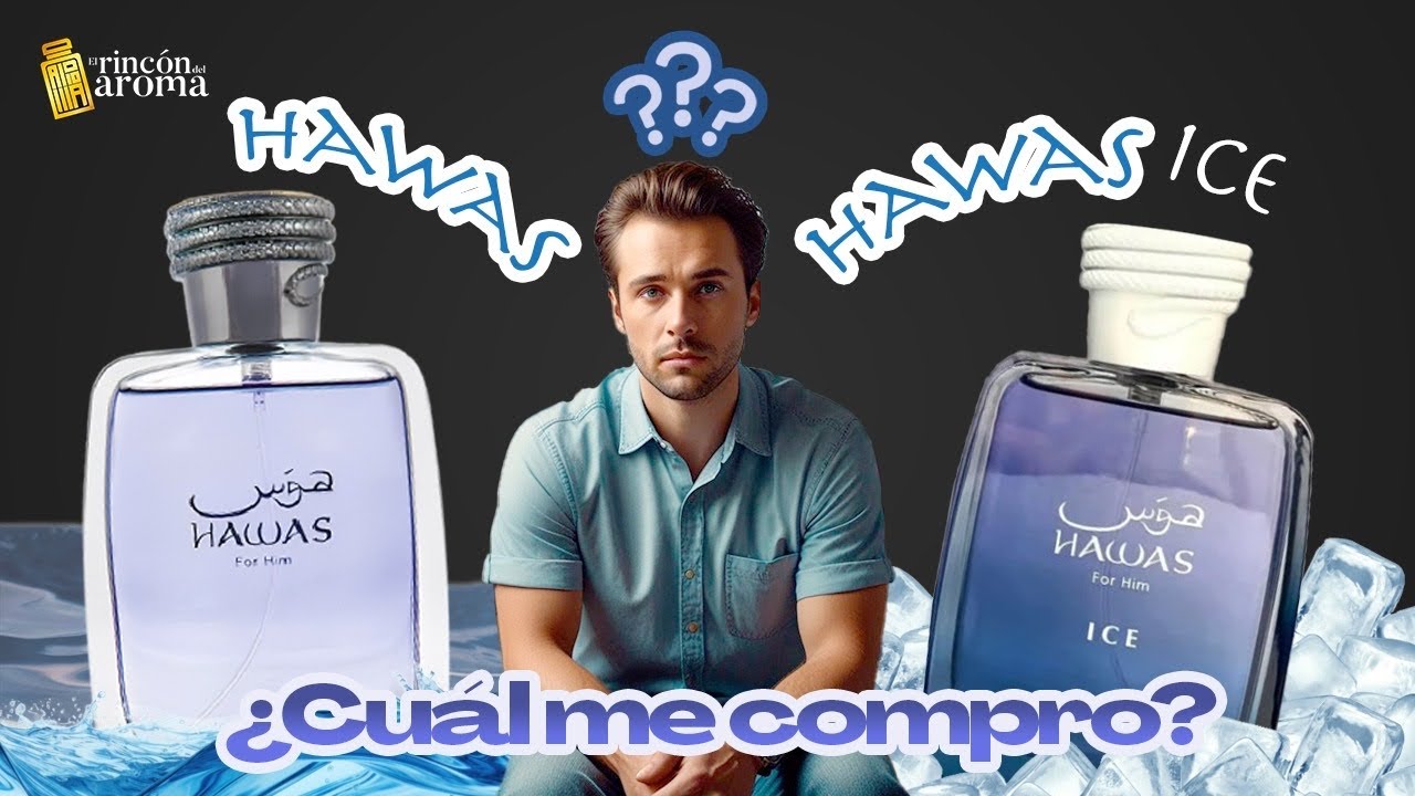 Hawas vs hawas ice 🧊..! Cuál me compro ( 2024 )