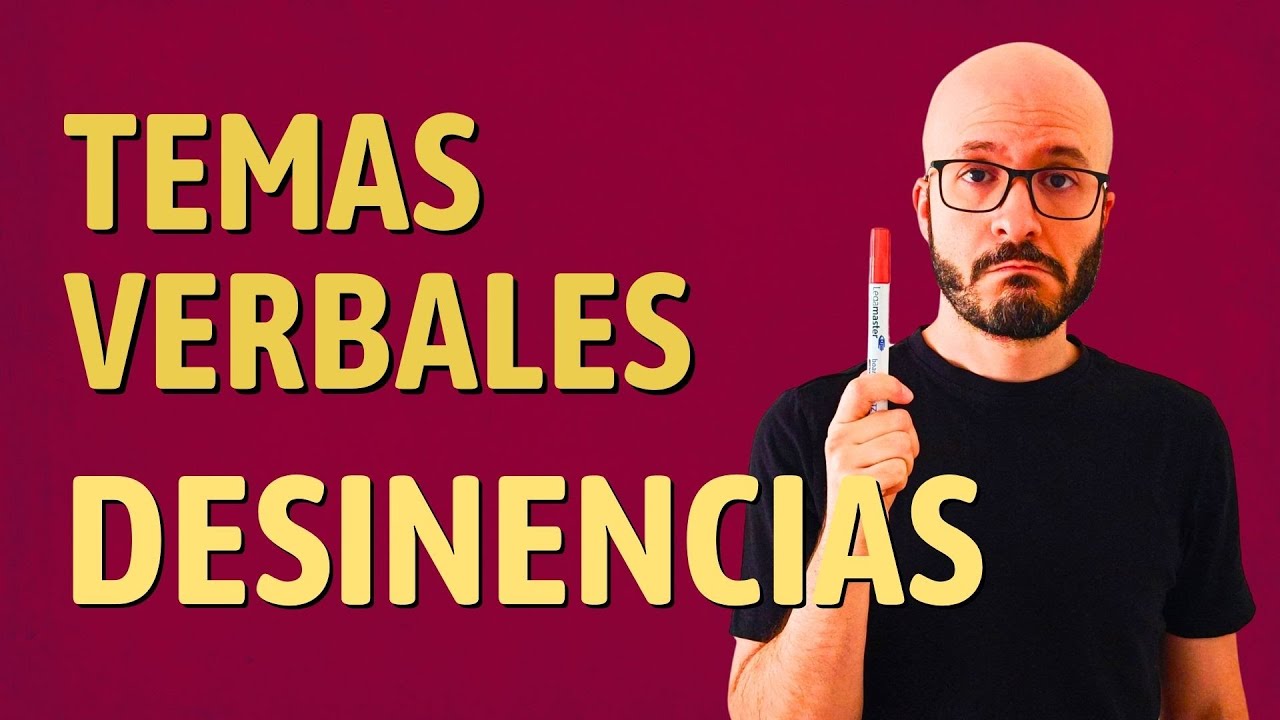 Latín: DESINENCIAS y temas verbales