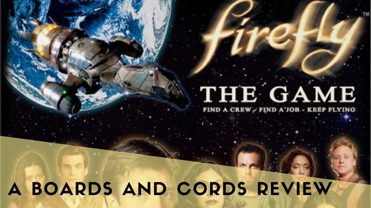 How to Play Firefly Board Game [B&C Review 005]