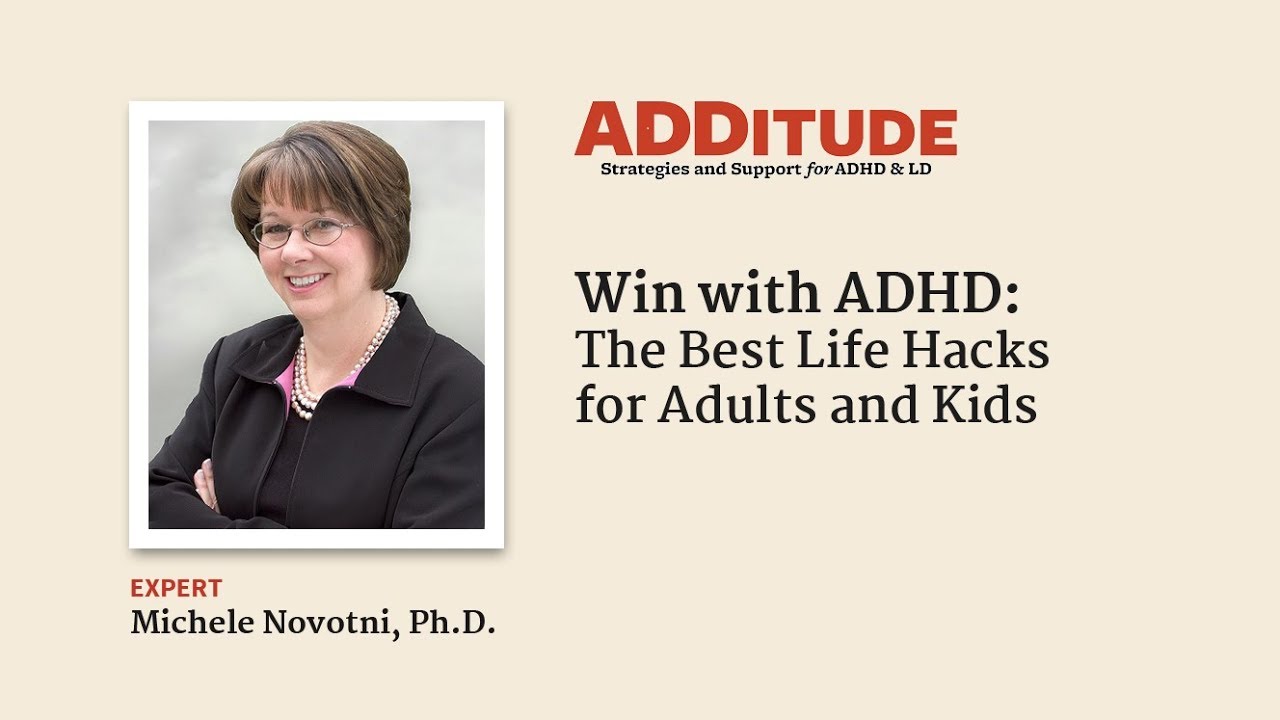Win with ADHD: The Best Life Hacks for Adults and Kids (with Michele Novotni, Ph.D.)