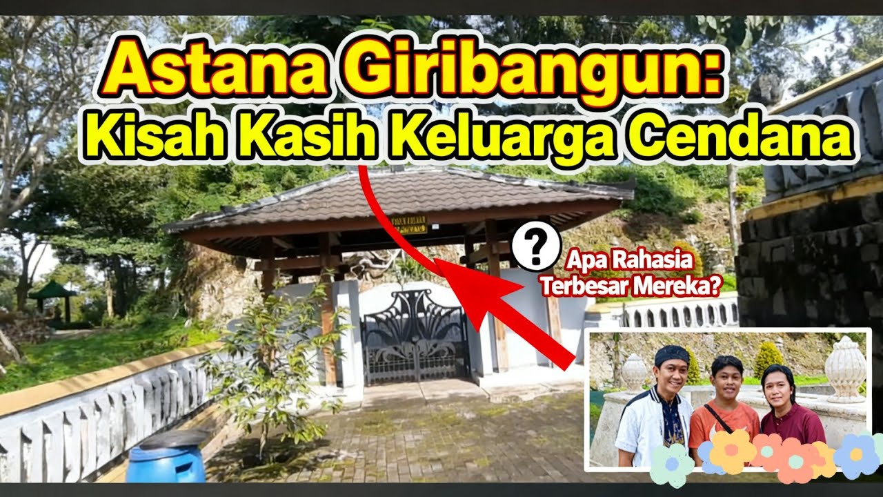 Astana Giri Bangun Mengulik Kisah Kasih Keluarga Cendana