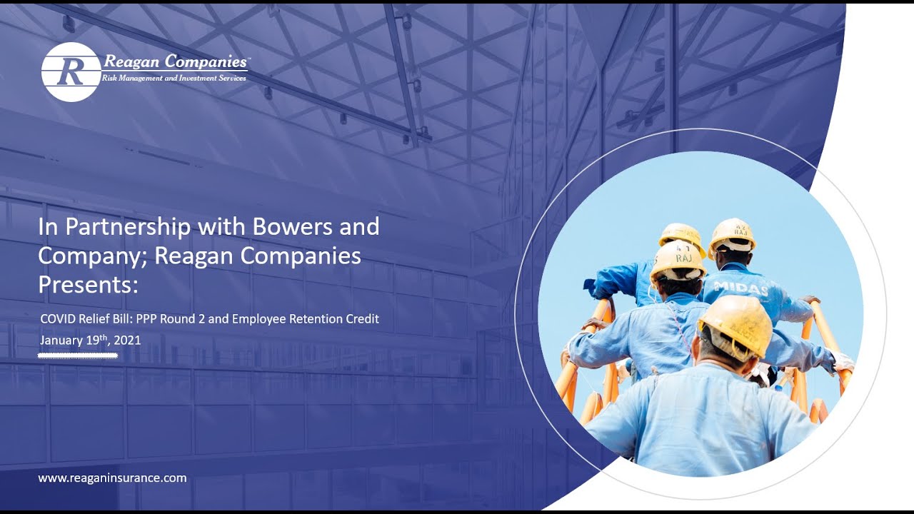 In Partnership with Reagan Companies: COVID-19 Relief Bill – PPP Round 2 & Employee Retention Credit