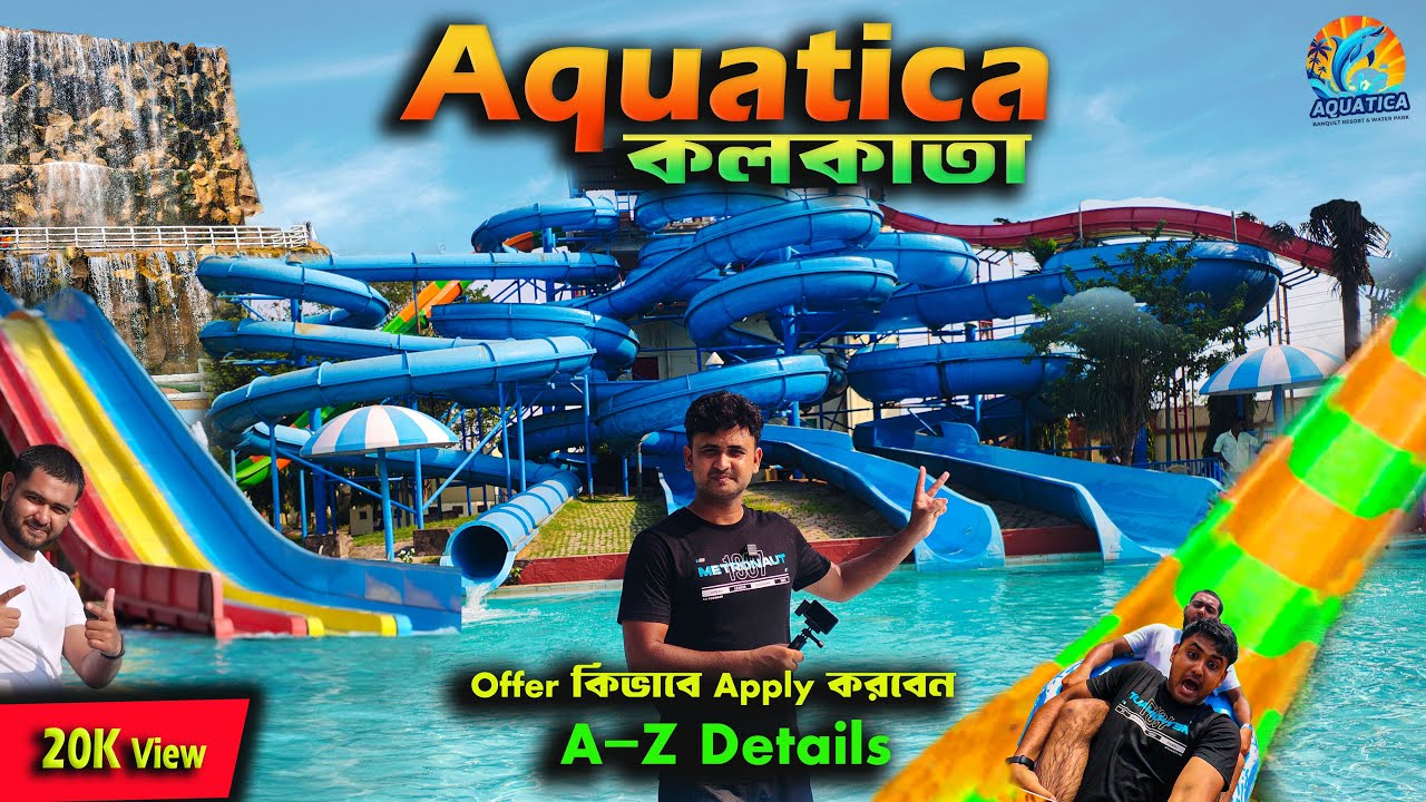 Aquatica Water Park Kolkata 2025 | সম্পূর্ণ তথ্য Water Park Rides | Tickets Price Full Guide