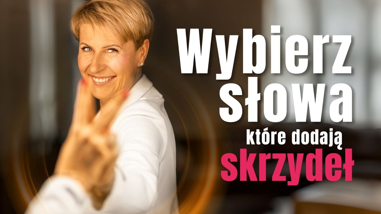 Słowa mają moc.
