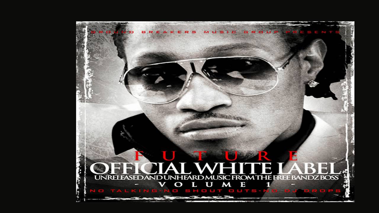 Future - Freeband Gang - (Official White Label)