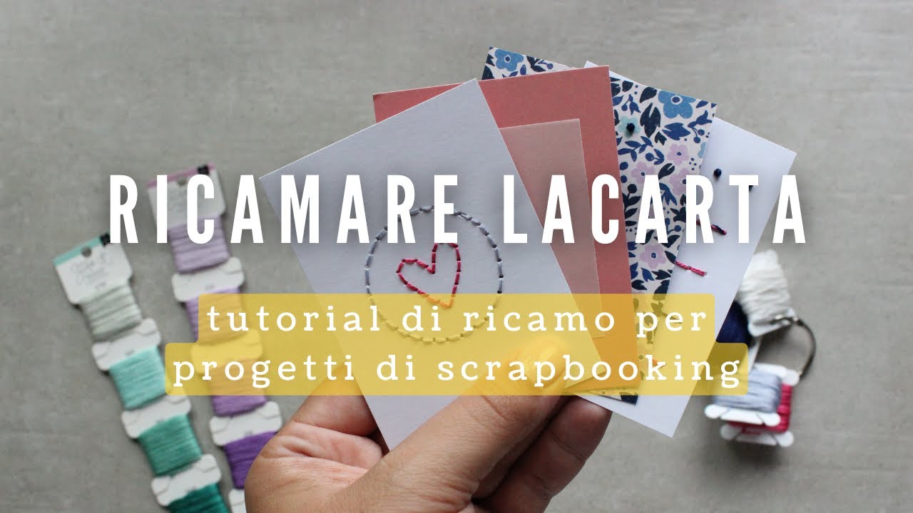 Come ricamare la carta -  scrapbooking tutorial