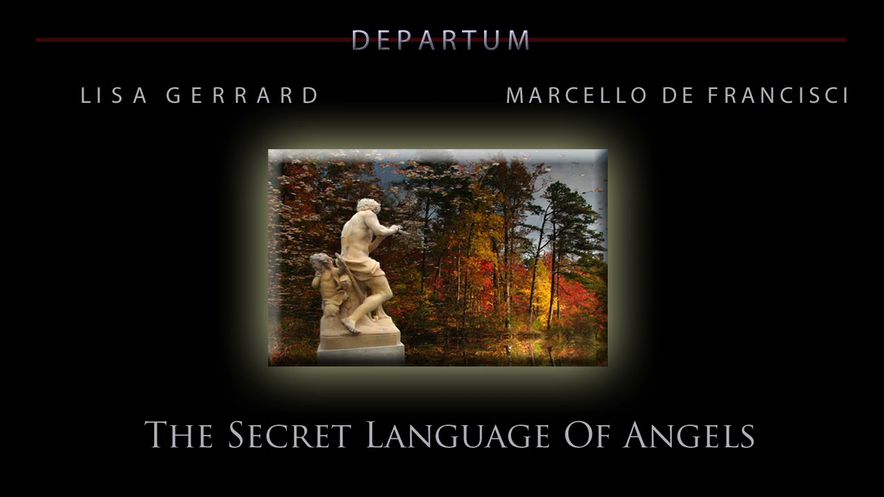 Lisa Gerrard & Marcello De Francisci - 'The Secret Language Of Angels' | Departum