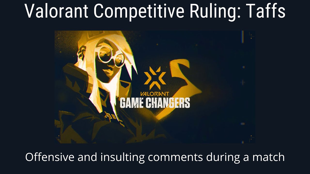 Valorant Competitive Ruling: Taffs