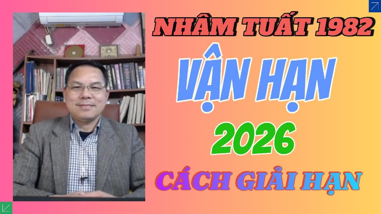 Nhâm Tuất 1982 Năm 2026: Vận Hạn – Công Danh – Tài Lộc – Sức Khỏe – Gia Đạo. Hóa Giải Phong Thuỷ