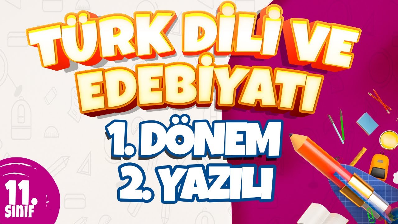 11. Sınıf 1. Dönem 2. Yazılı Hazırlık I Türk Dili Ve Edebiyatı