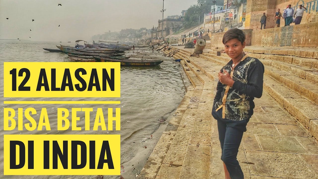 12 ALASAN BISA BETAH DI INDIA II Pengalaman 5 Tahun Lebih Tinggal di India (2020) 😀🇮🇳🇮🇩✌🏼
