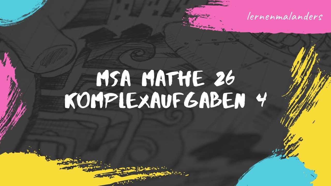 MSA SH Mathe-Übungsheft 2026 Komplexaufgaben, 4.6-4.8