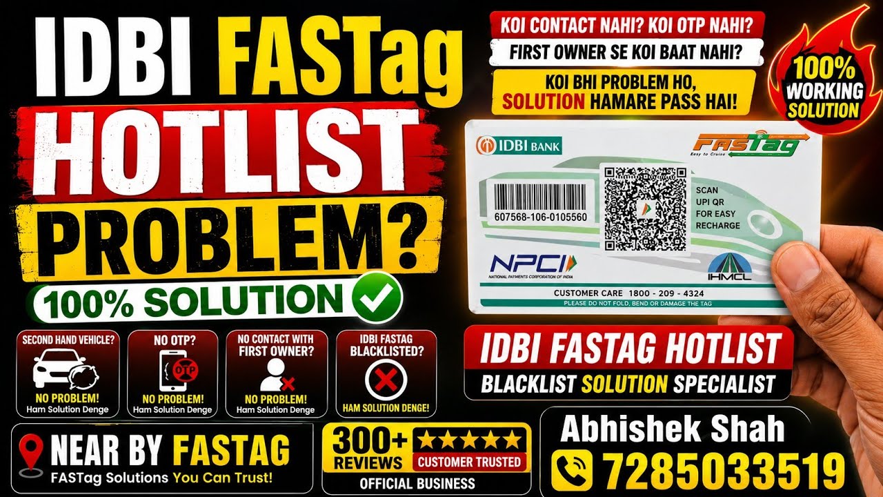 ⚠️ IDBI FASTag😨Hotlist, Blacklist, OTP & New FASTag Problem Ka Complete Solution ✅🔥