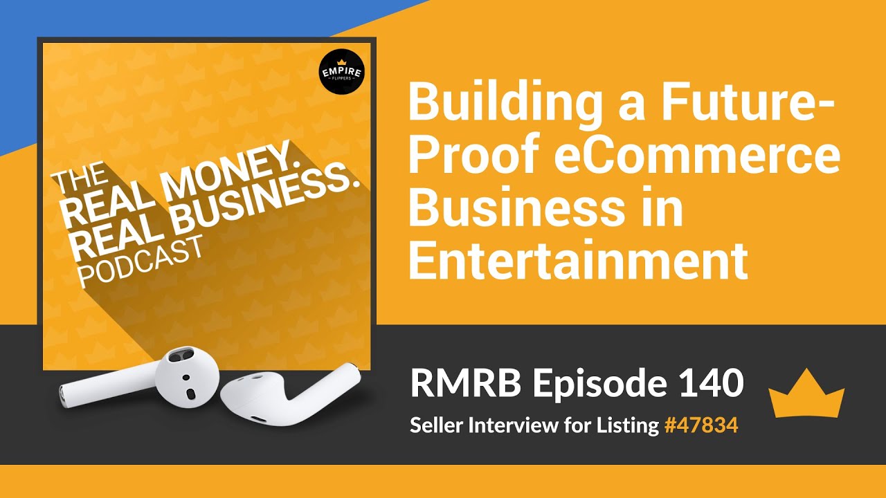 RMRB 140: Building a Future-Proof eCommerce Business in Entertainment