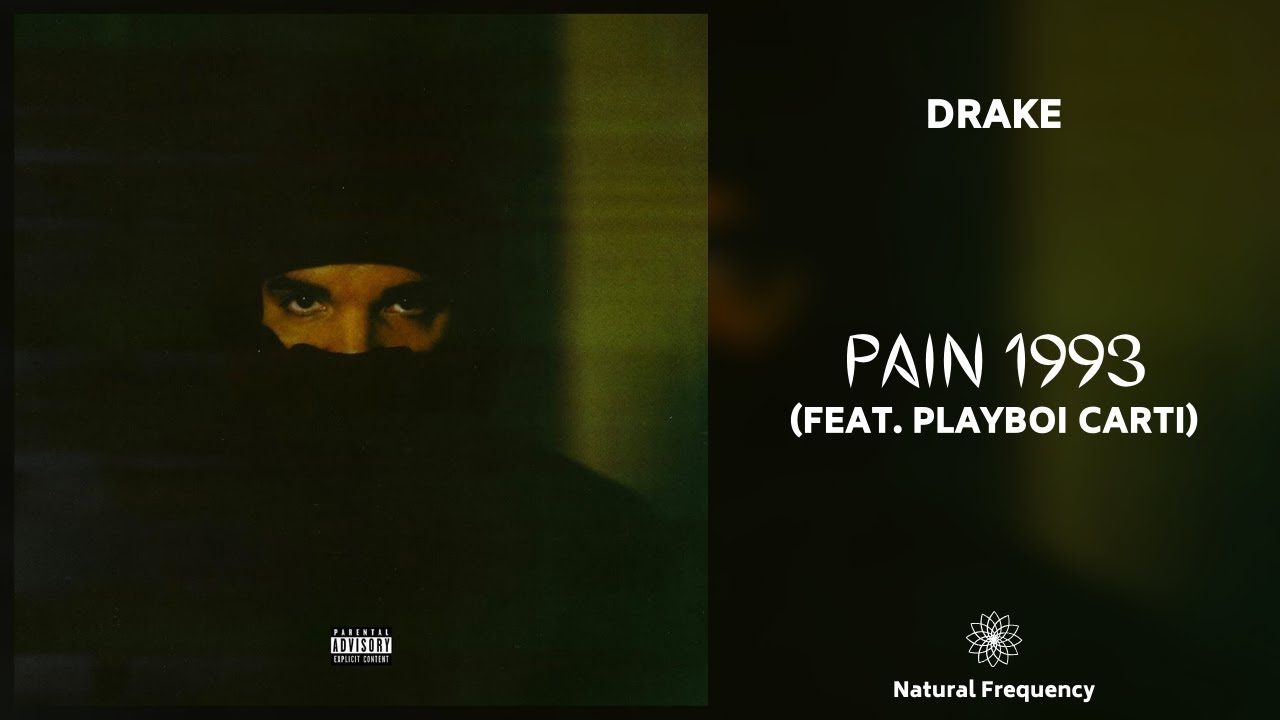 Drake - Pain 1993 ft. Playboi Carti (432Hz)