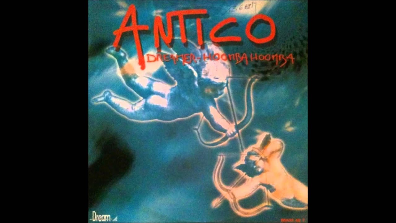 Antico - Dreamer (Hoomba Hoomba) (1996)
