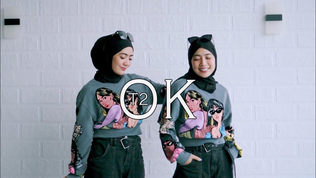 T2 - OK (Cover By Eva Evi Twinny)