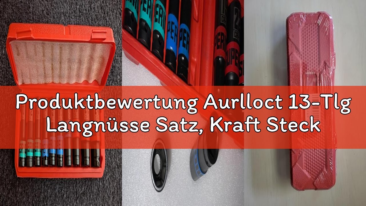 Produktbewertung Aurlloct 13-Tlg Langnüsse Satz, Kraft Stecknüsse 3/8 Zoll, 7-19 mm Schlagschrauber